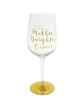 The Love Between Mother and Daughter Wine Glass